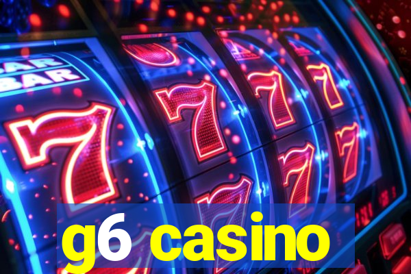 g6 casino
